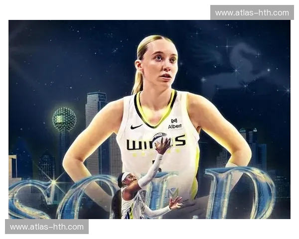 WNBA资讯：带你深入赛场的每一次跳投与心跳